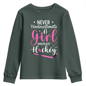 Never Underestimate A Girl Who Plays Hockey Youth Sweatshirt Sports Lover Gift TS12 Dark Forest Green Print Your Wear