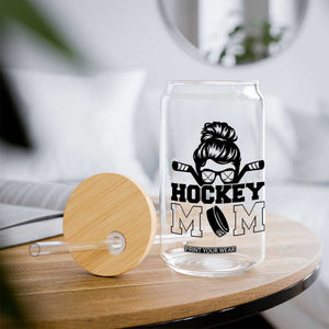 Funny Hockey Mom Quote Glass Can Gift For Hockey Lovers TS12 Print Your Wear