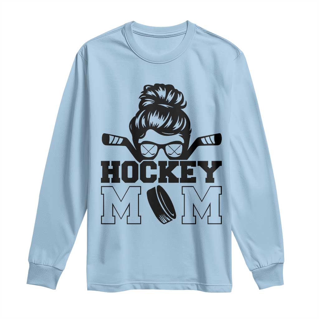 Funny Hockey Mom Quote Long Sleeve Shirt Gift For Hockey Lovers TS12 Light Blue Print Your Wear