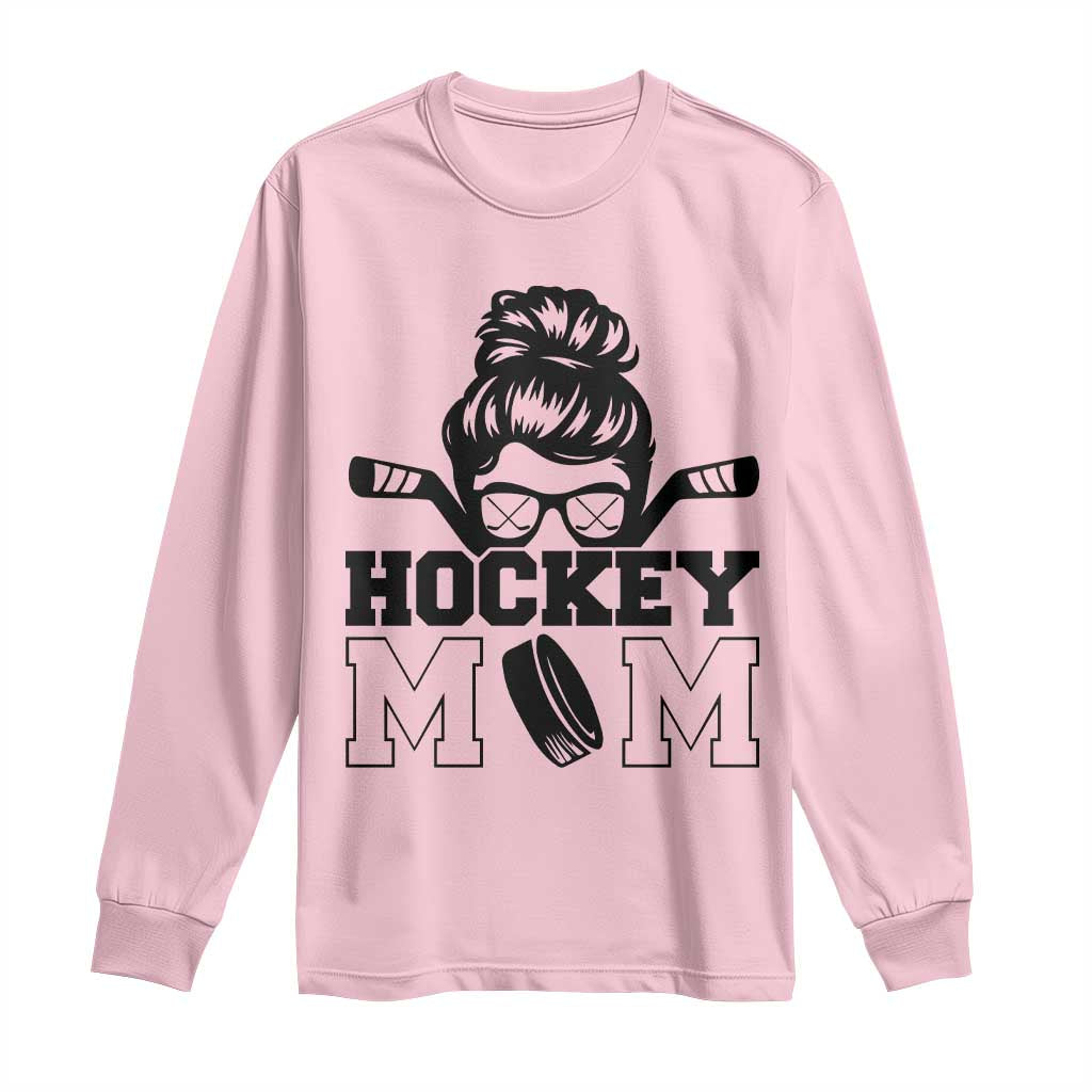 Funny Hockey Mom Quote Long Sleeve Shirt Gift For Hockey Lovers TS12 Light Pink Print Your Wear