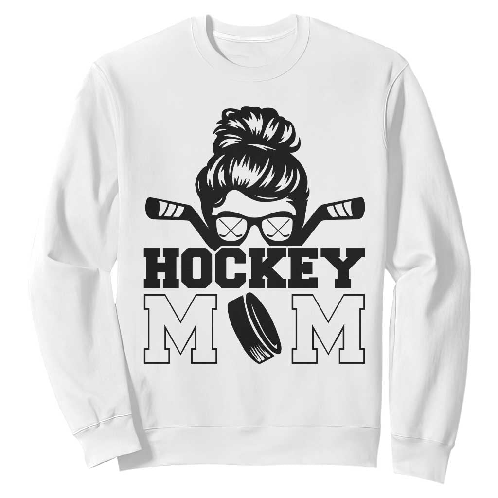 Funny Hockey Mom Quote Sweatshirt Gift For Hockey Lovers TS12 White Print Your Wear
