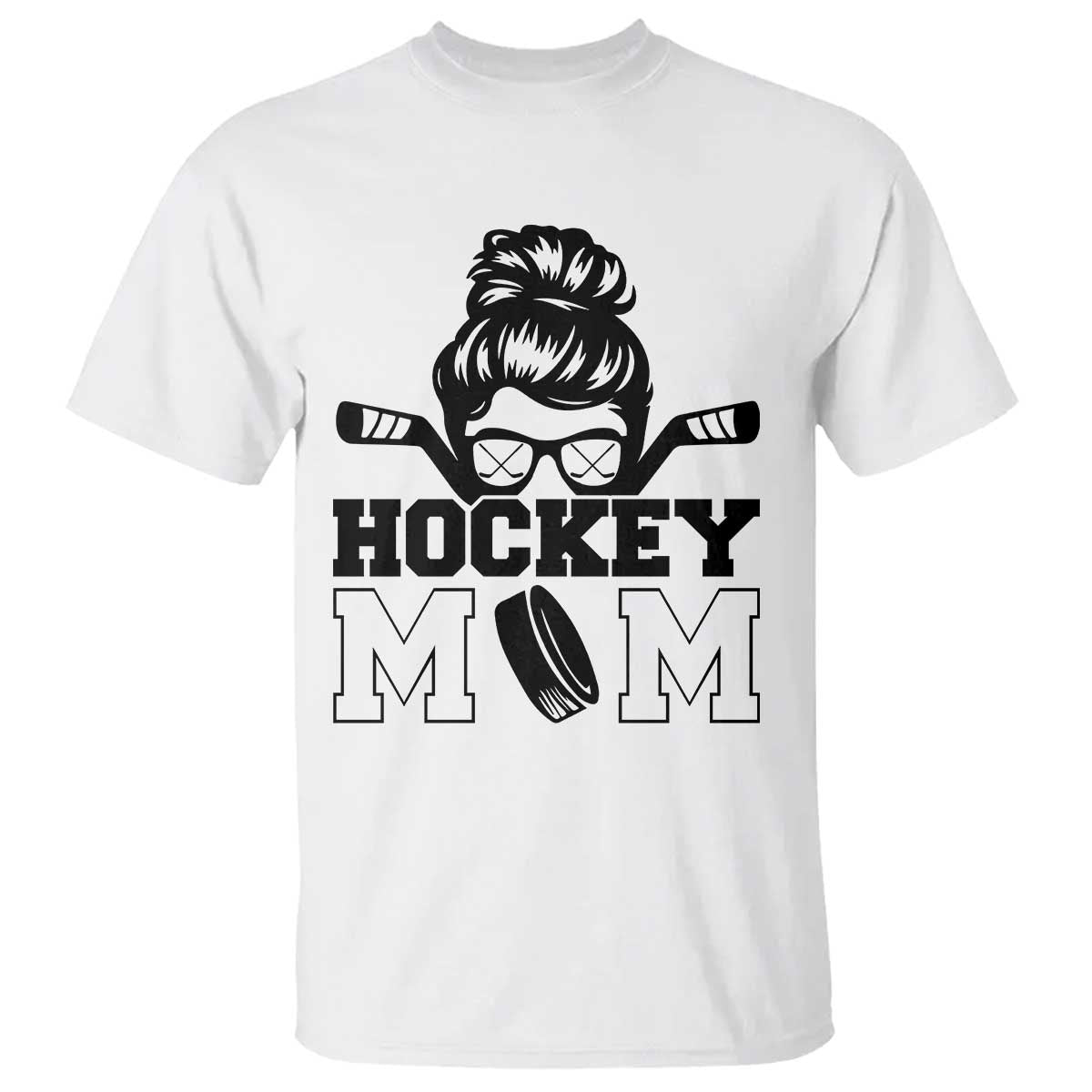Funny Hockey Mom Quote T Shirt Gift For Hockey Lovers TS12 White Print Your Wear