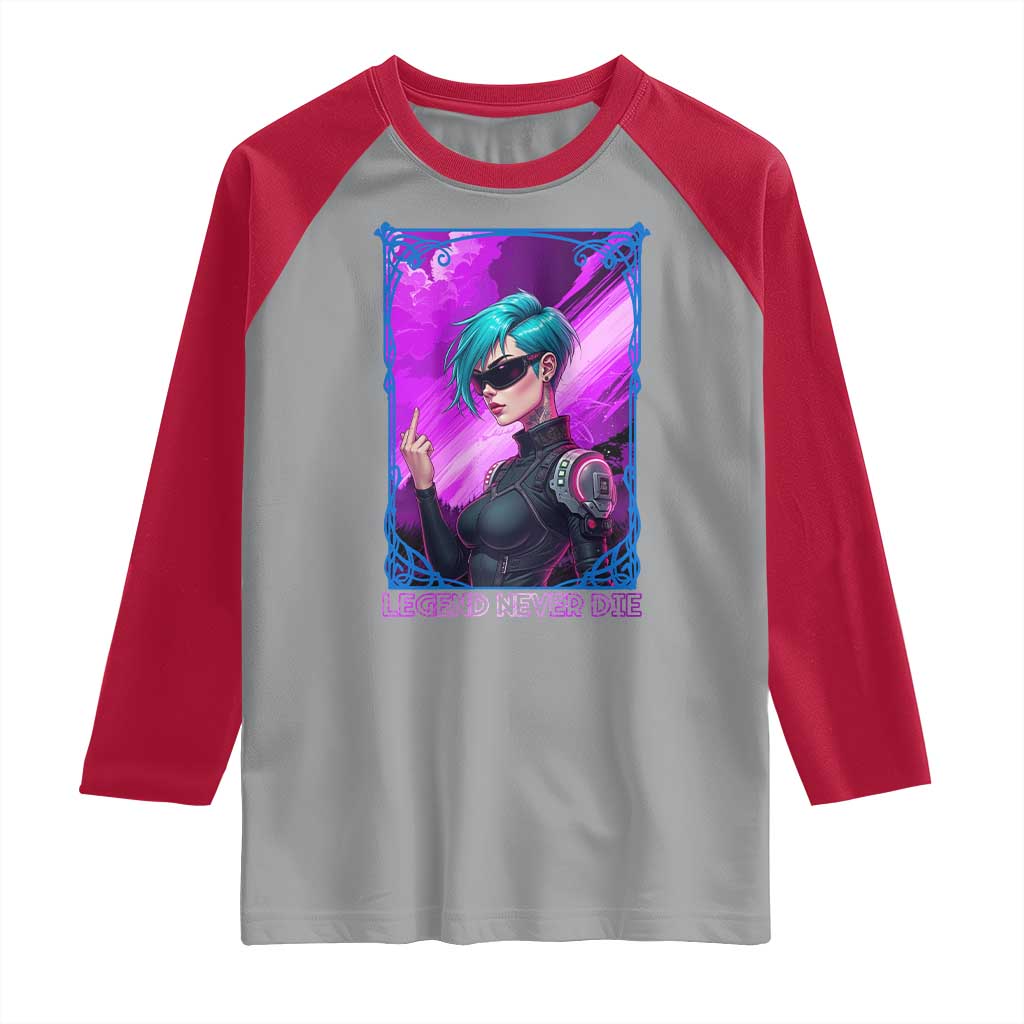 Cyberpunk Girl Legend Never Die Raglan Shirt Gaming Aesthetic Gift TS12 Sport Gray Red Print Your Wear