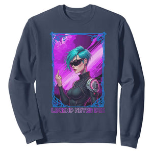 Cyberpunk Girl Legend Never Die Sweatshirt Gaming Aesthetic Gift TS12 Navy Print Your Wear