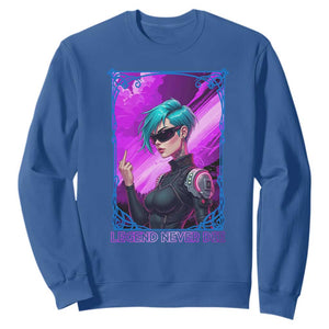 Cyberpunk Girl Legend Never Die Sweatshirt Gaming Aesthetic Gift TS12 Royal Blue Print Your Wear