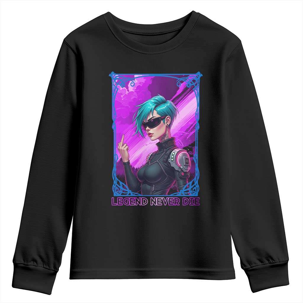 Cyberpunk Girl Legend Never Die Youth Sweatshirt Gaming Aesthetic Gift TS12 Black Print Your Wear