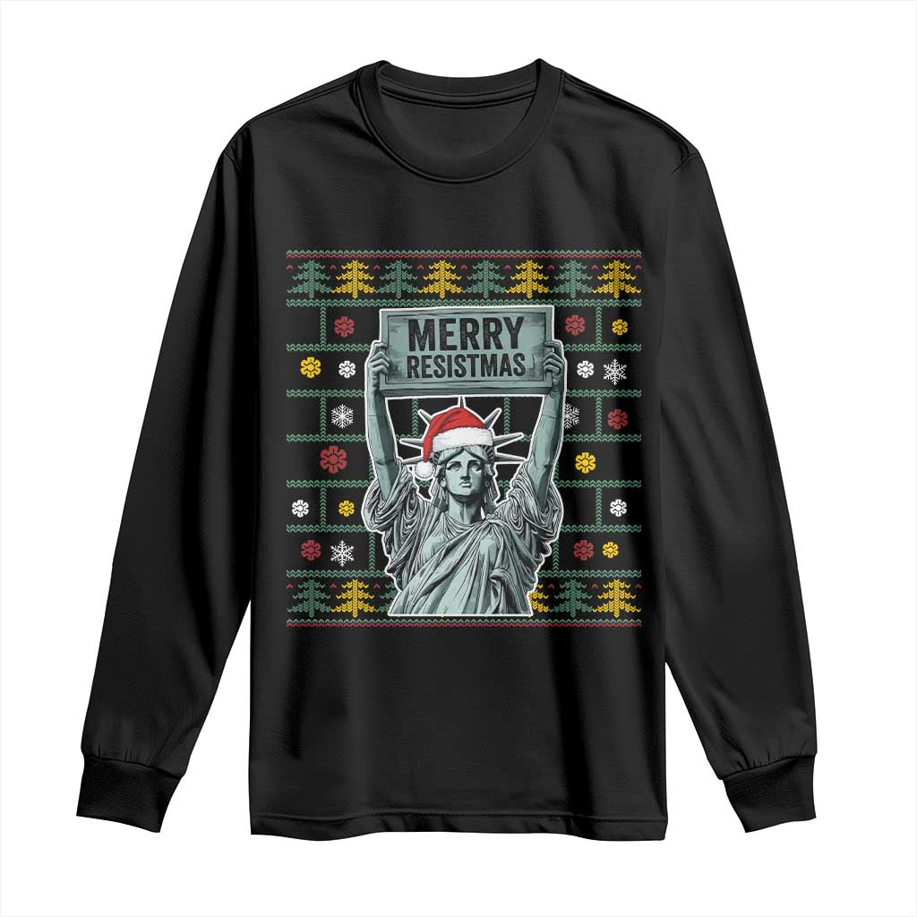 Funny Liberty Statue Ugly Sweater Gift Long Sleeve Shirt Merry Resistmas - Print Your Wear