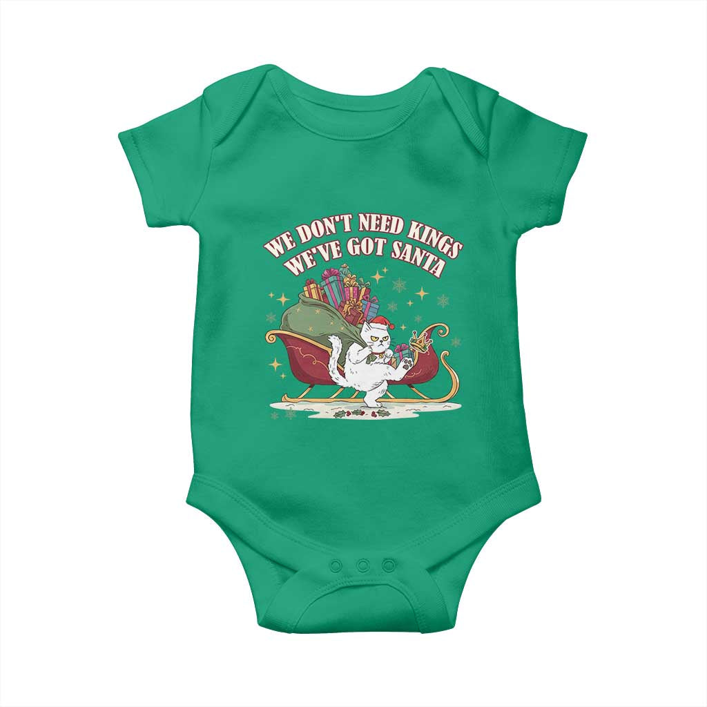 We Do Not Need Kings We Have Got Santa Baby Onesie Funny Christmas Gift TS12 Irish Green Print Your Wear