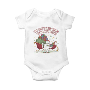 We Do Not Need Kings We Have Got Santa Baby Onesie Funny Christmas Gift TS12 White Print Your Wear