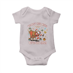 No Kings Only Santa Baby Onesie Funny Christmas Parody Gift TS12 Ice Gray Print Your Wear