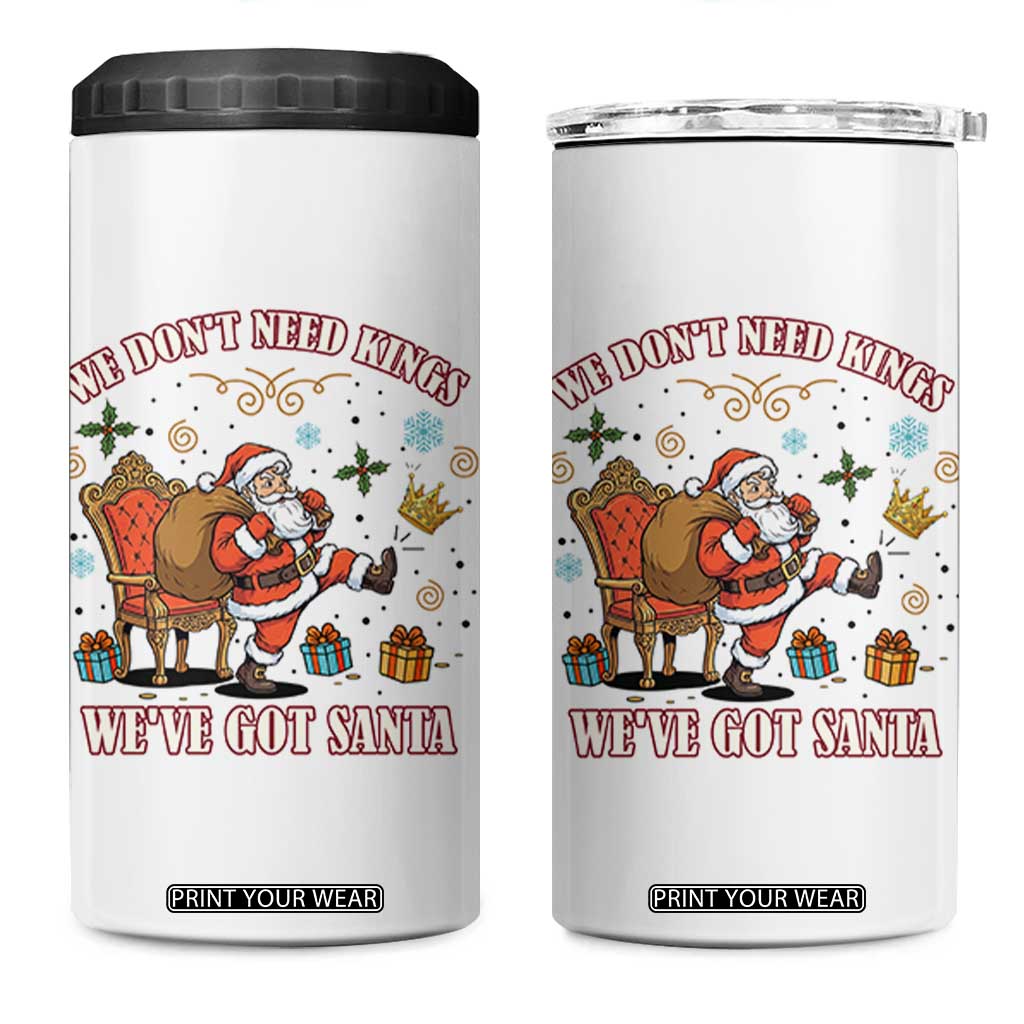No Kings Only Santa 4 in 1 Can Cooler Tumbler Funny Christmas Parody Gift TS12 One Size: 16 oz White Print Your Wear