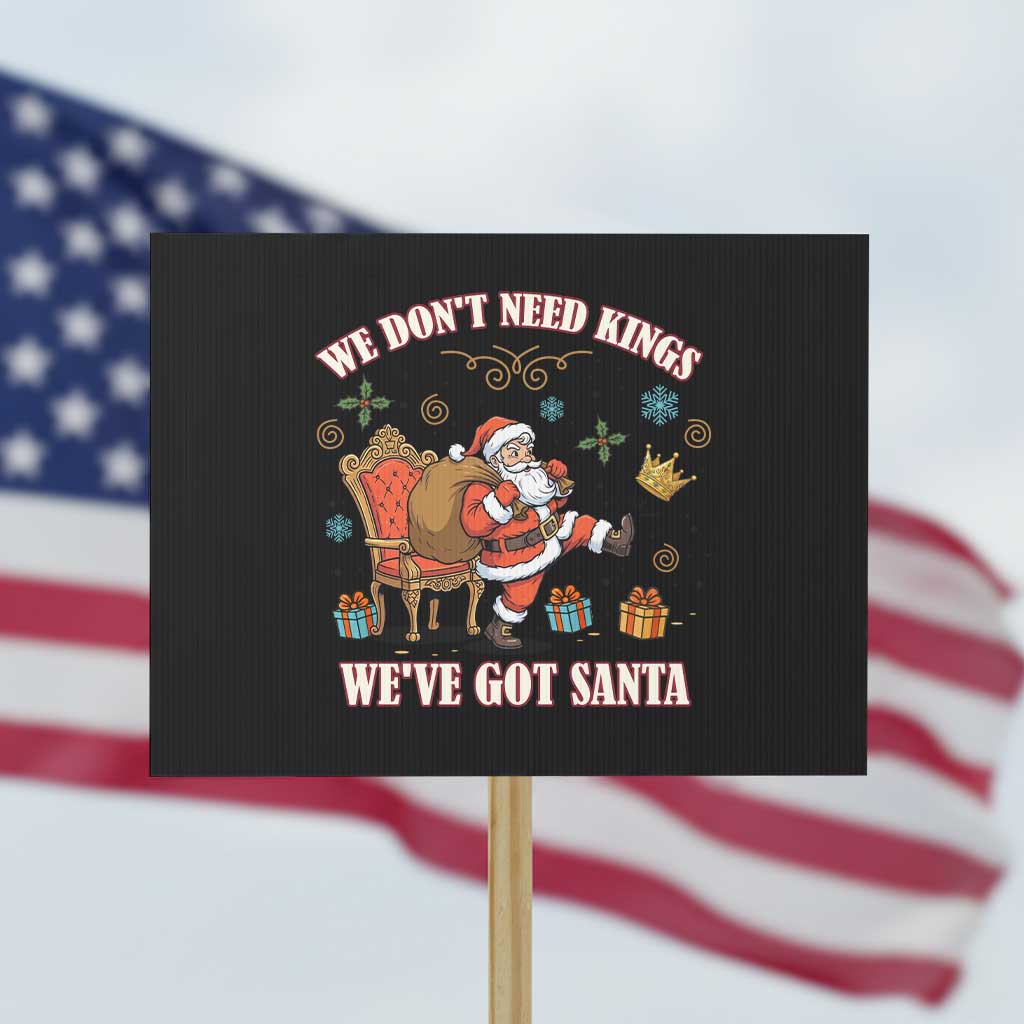 No Kings Only Santa Protest Sign Funny Christmas Parody Gift TS12 Horizontal 18" × 24" Black Print Your Wear