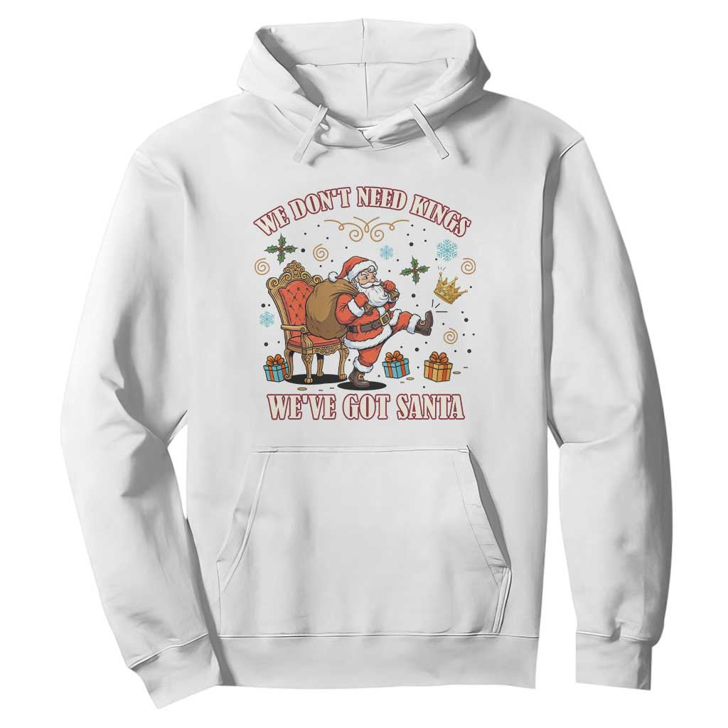 No Kings Only Santa Hoodie Funny Christmas Parody Gift TS12 White Print Your Wear