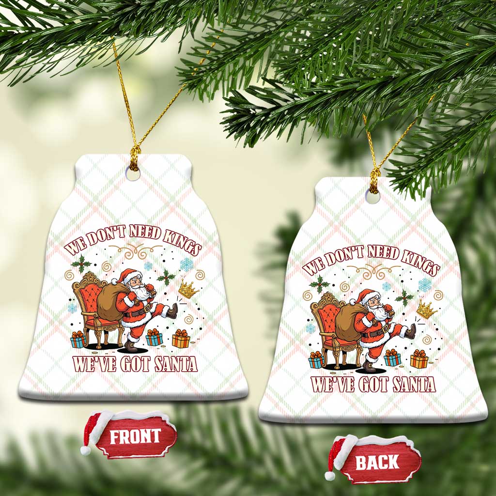No Kings Only Santa Ceramic Ornament Funny Xmas Parody Gift - Print Your Wear