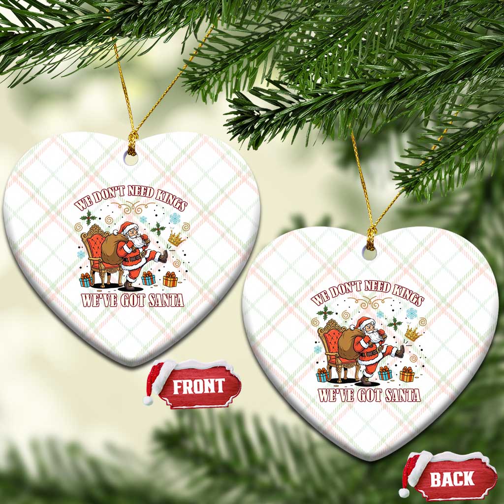 No Kings Only Santa Ceramic Ornament Funny Xmas Parody Gift - Print Your Wear