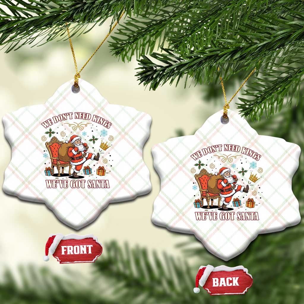 No Kings Only Santa Ceramic Ornament Funny Xmas Parody Gift - Print Your Wear