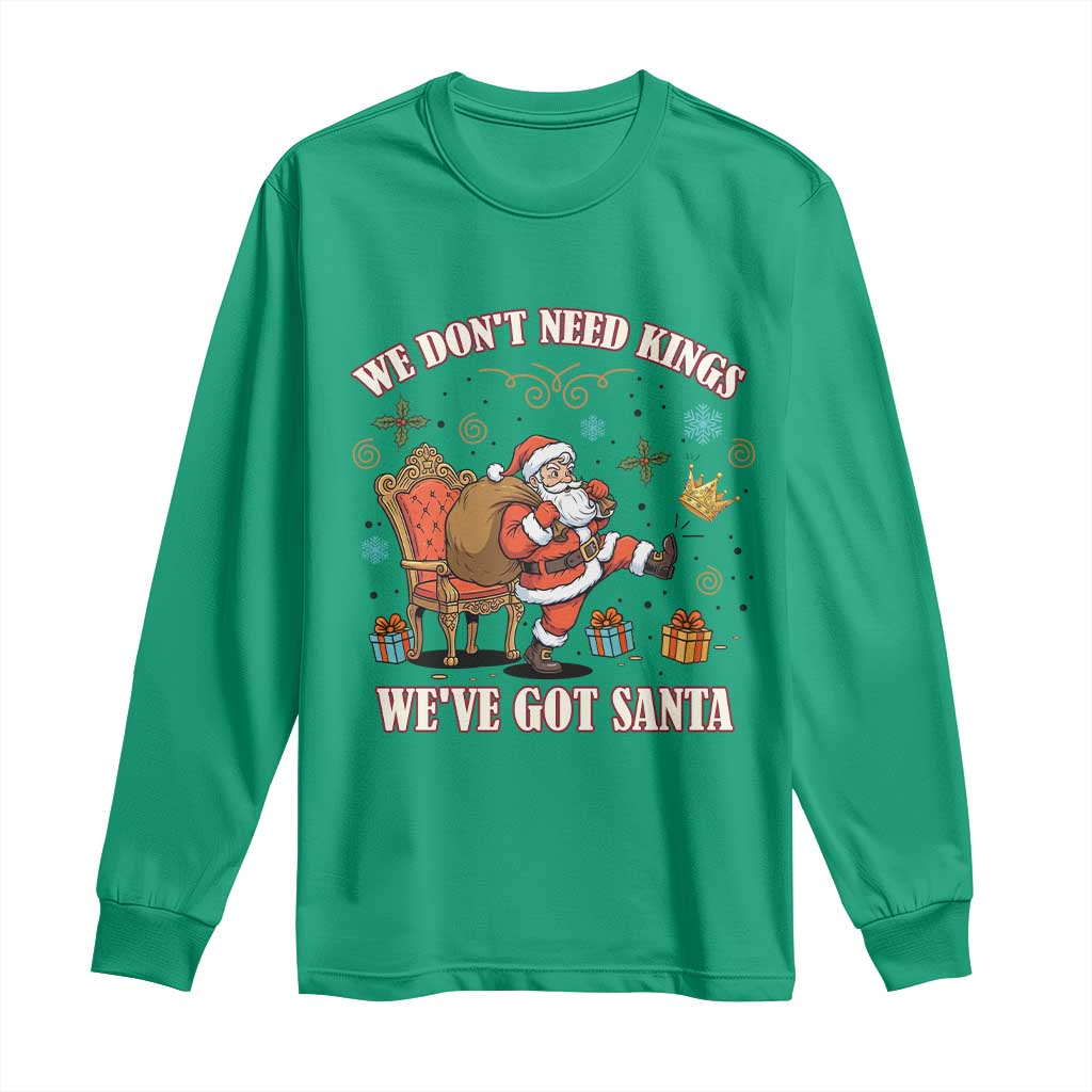 No Kings Only Santa Long Sleeve Shirt Funny Christmas Parody Gift TS12 Irish Green Print Your Wear