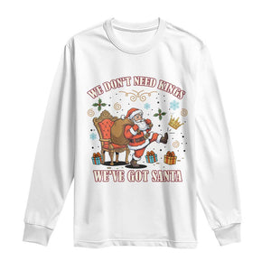 No Kings Only Santa Long Sleeve Shirt Funny Christmas Parody Gift - Print Your Wear