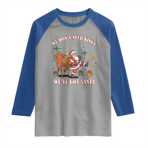 No Kings Only Santa Raglan Shirt Funny Christmas Parody Gift TS12 Sport Gray Royal Print Your Wear