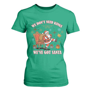 No Kings Only Santa T Shirt For Women Funny Christmas Parody Gift TS12 Irish Green Print Your Wear