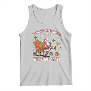 No Kings Only Santa Tank Top Funny Christmas Parody Gift TS12 Ash Print Your Wear