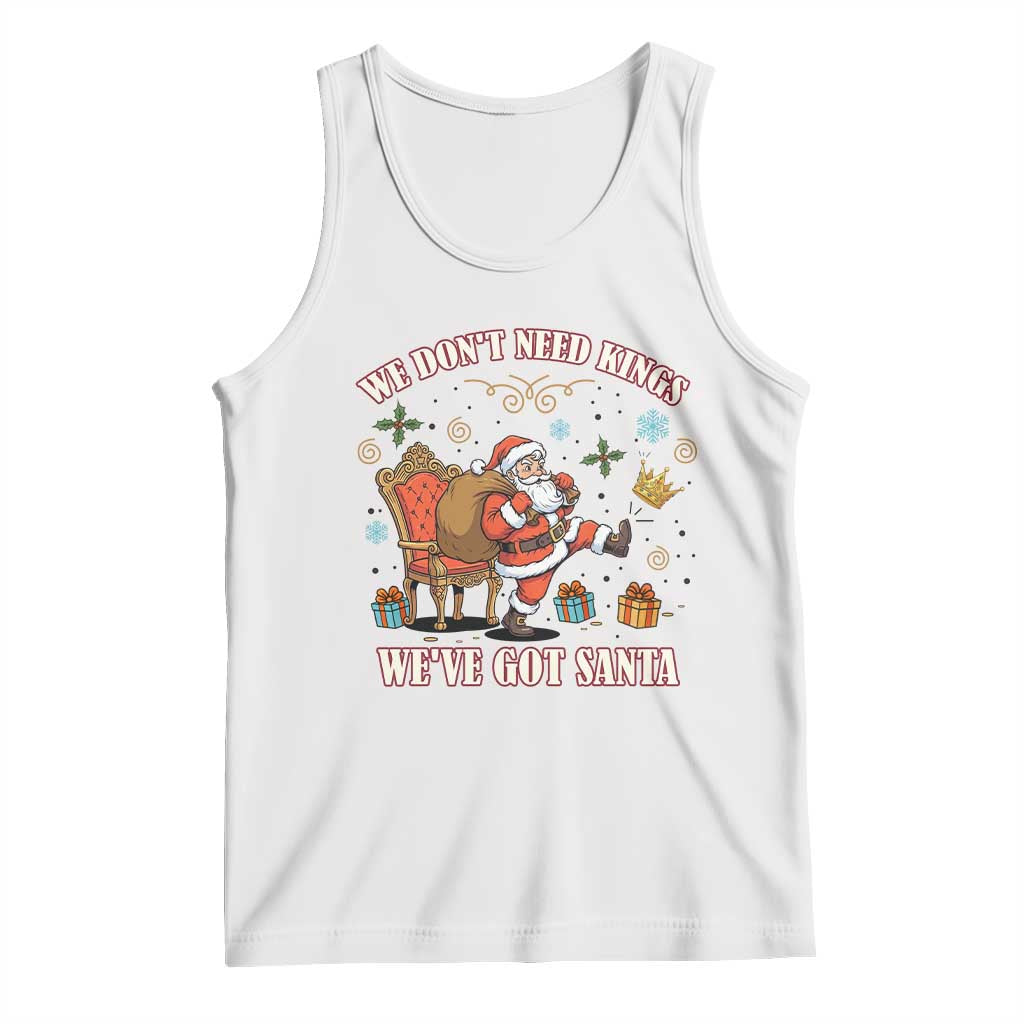 No Kings Only Santa Tank Top Funny Christmas Parody Gift TS12 White Print Your Wear