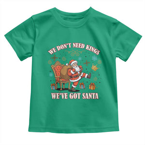 No Kings Only Santa Toddler T Shirt Funny Christmas Parody Gift TS12 Irish Green Print Your Wear