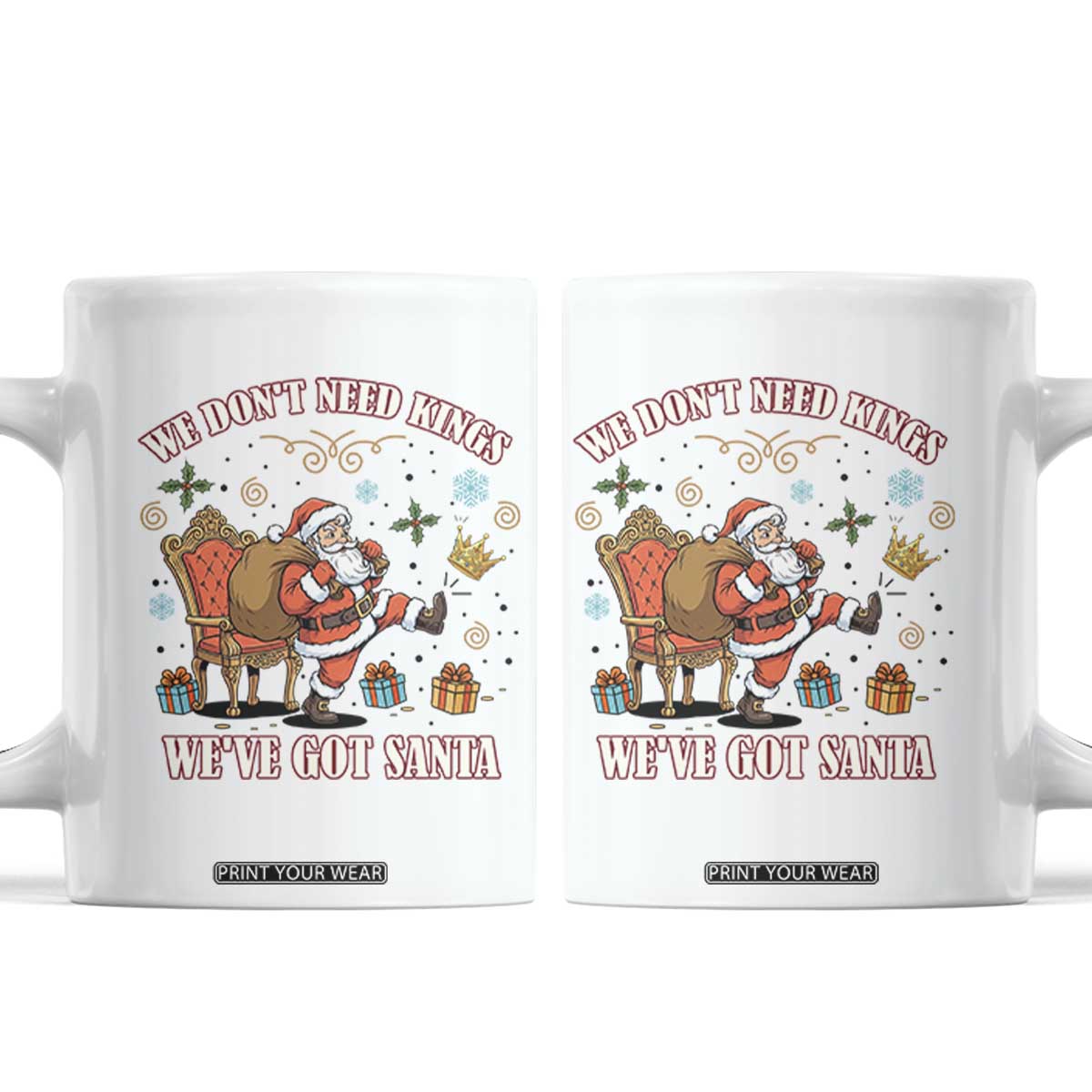 No Kings Only Santa Coffee Mug Funny Christmas Parody Gift TS12 White Print Your Wear