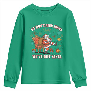 No Kings Only Santa Youth Sweatshirt Funny Christmas Parody Gift TS12 Irish Green Print Your Wear