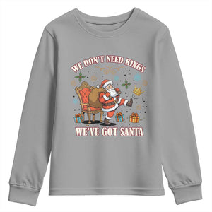 No Kings Only Santa Youth Sweatshirt Funny Christmas Parody Gift TS12 Sport Gray Print Your Wear