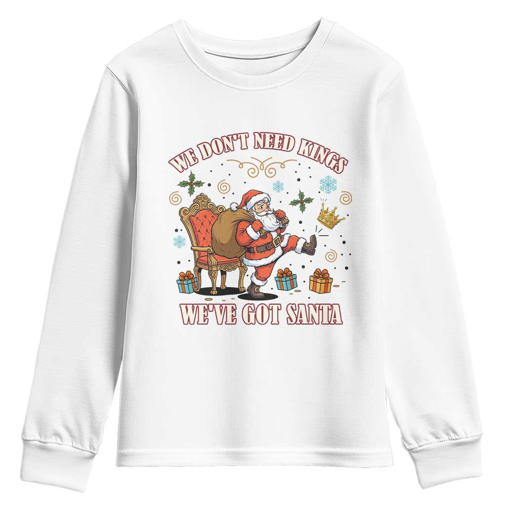 No Kings Only Santa Youth Sweatshirt Funny Christmas Parody Gift TS12 White Print Your Wear