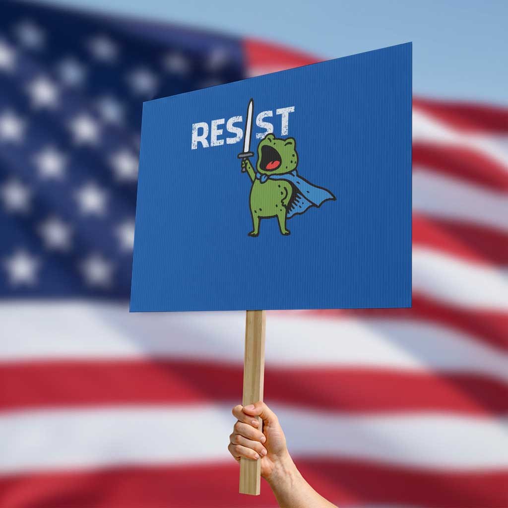 Resist Frog Warrior Protest Sign Funny Rebel Meme Gift TS12 Horizontal 18
