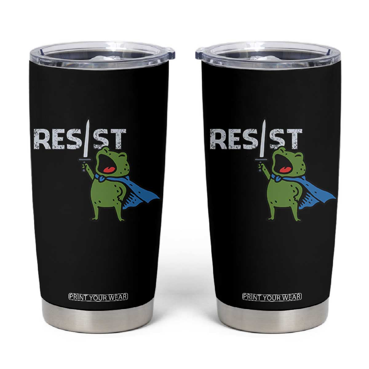 Resist Frog Warrior Tumbler Cup Funny Rebel Meme Gift TS12 Black Print Your Wear