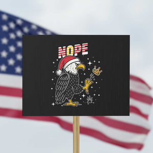 Funny Eagle No Kings In America Christmas 2025 Protest Sign TS12 Horizontal 18" × 24" Black Print Your Wear