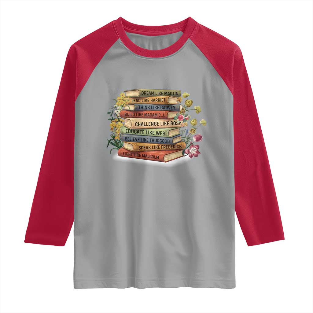 Black History Leaders Book Raglan Shirt African American Teachers TS12 Sport Gray Red Print Your Wear
