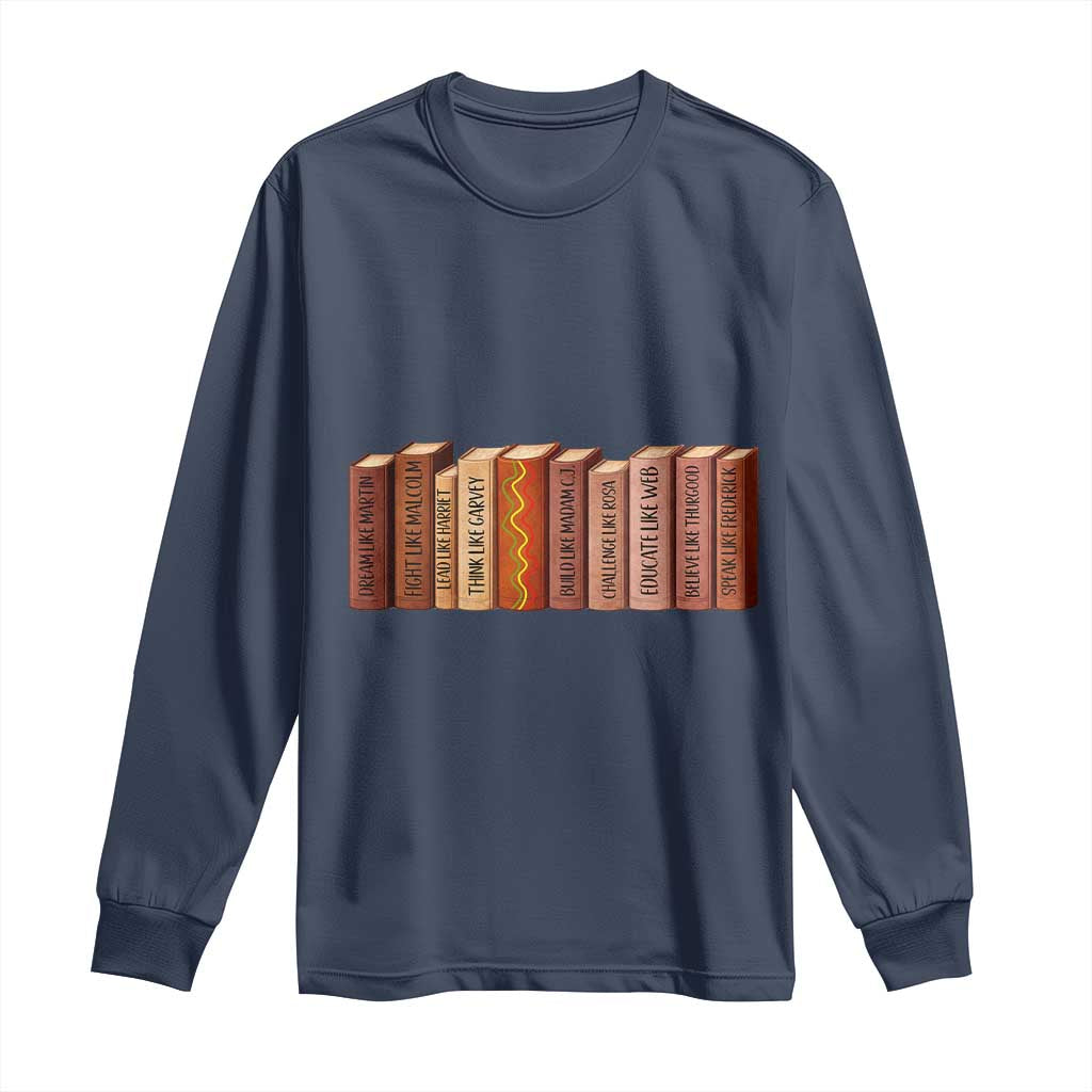 African American Teachers Gift Long Sleeve Shirt Black History Leaders Book TS12 Navy Print Your Wear