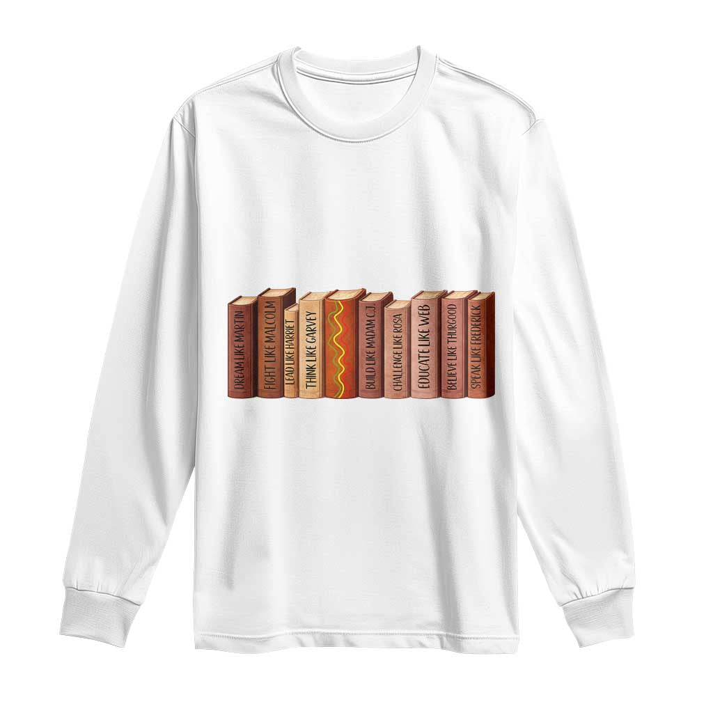 African American Teachers Gift Long Sleeve Shirt Black History Leaders Book TS12 White Print Your Wear
