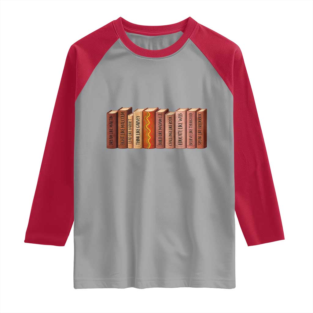 African American Teachers Gift Raglan Shirt Black History Leaders Book TS12 Sport Gray Red Print Your Wear