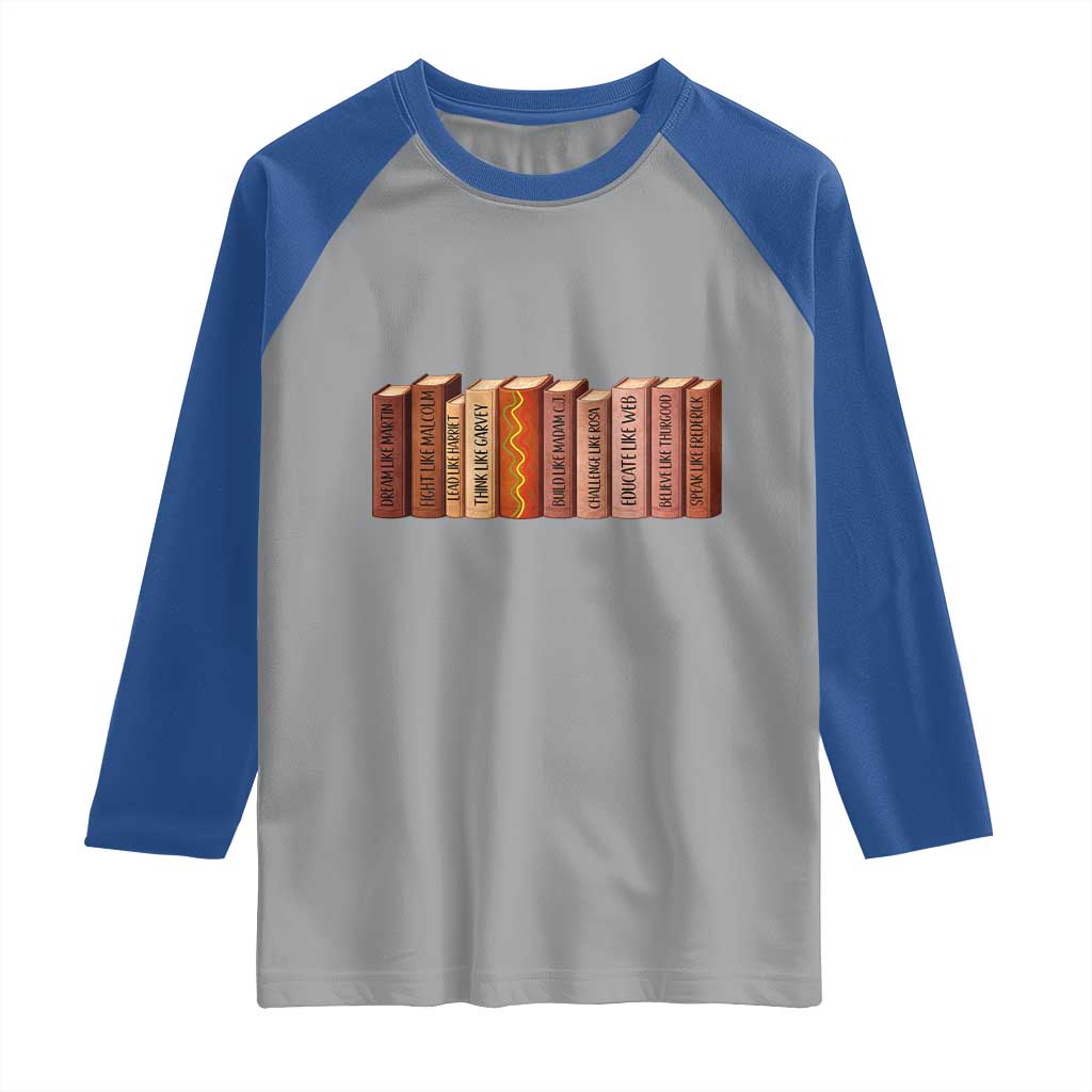African American Teachers Gift Raglan Shirt Black History Leaders Book TS12 Sport Gray Royal Print Your Wear