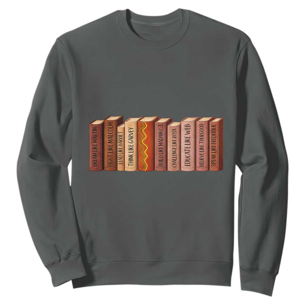 African American Teachers Gift Sweatshirt Black History Leaders Book TS12 Dark Heather Print Your Wear