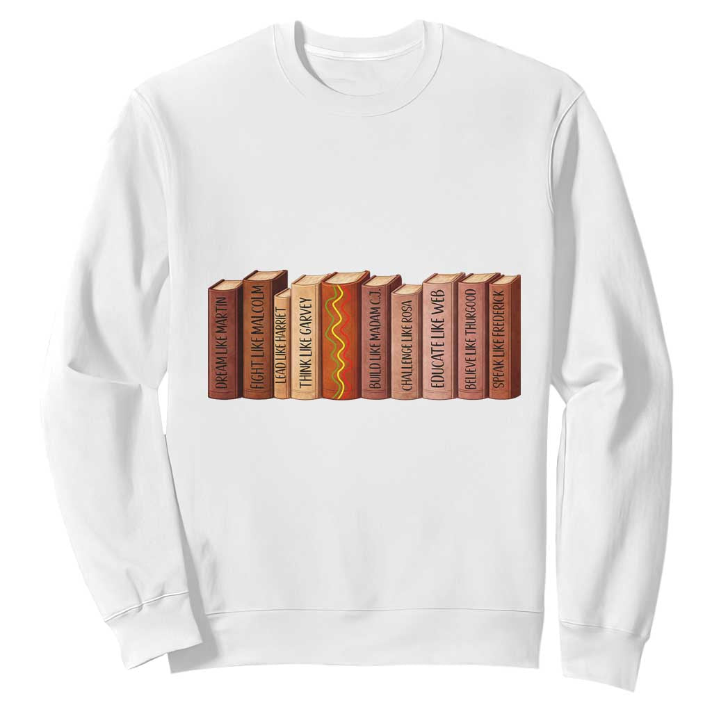 African American Teachers Gift Sweatshirt Black History Leaders Book TS12 White Print Your Wear