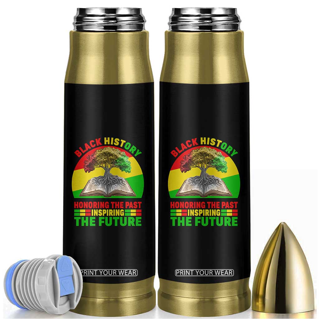 Black History Honoring The Past Inspiring The Future Bullet Tumbler African American Pride TS12 Black Print Your Wear