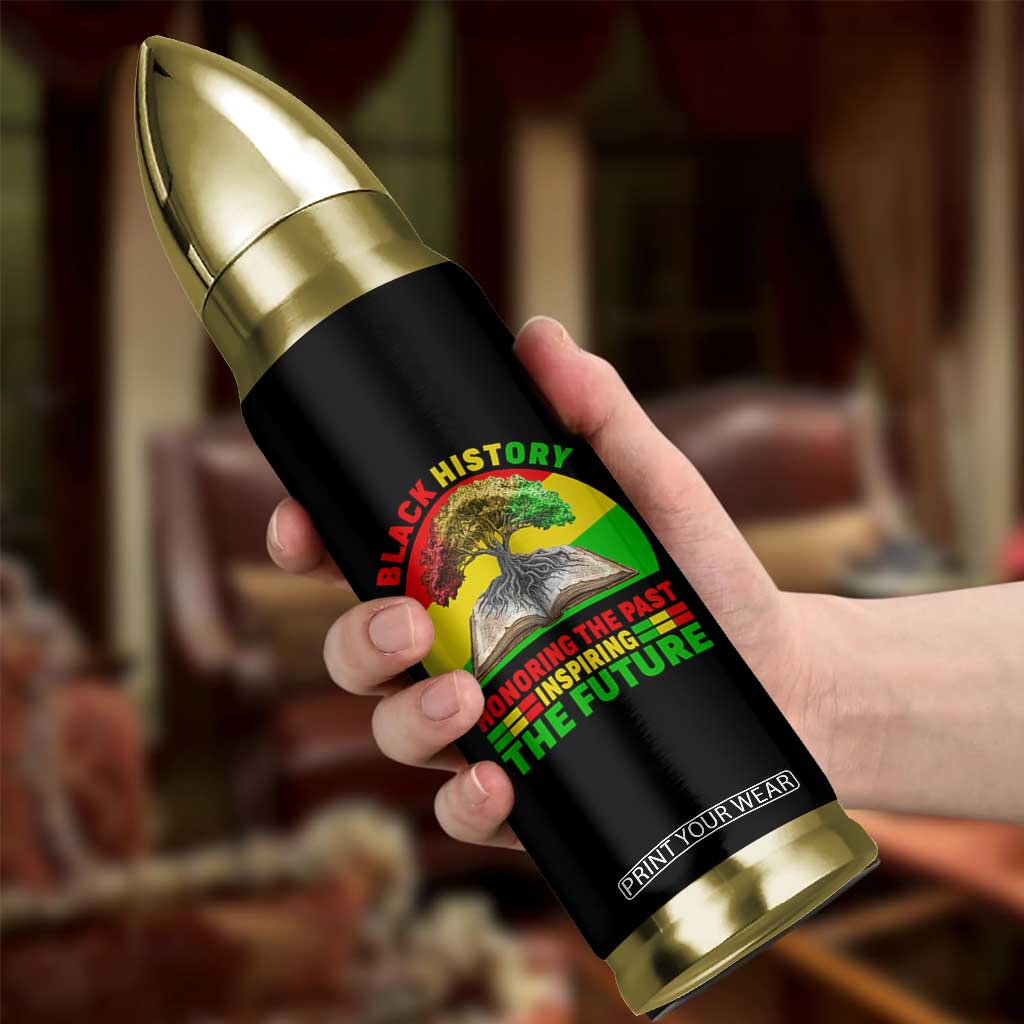 Black History Honoring The Past Inspiring The Future Bullet Tumbler African American Pride TS12 Print Your Wear