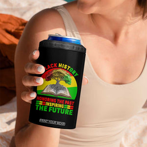 Black History Honoring The Past Inspiring The Future 4 in 1 Can Cooler Tumbler African American Pride TS12 Print Your Wear