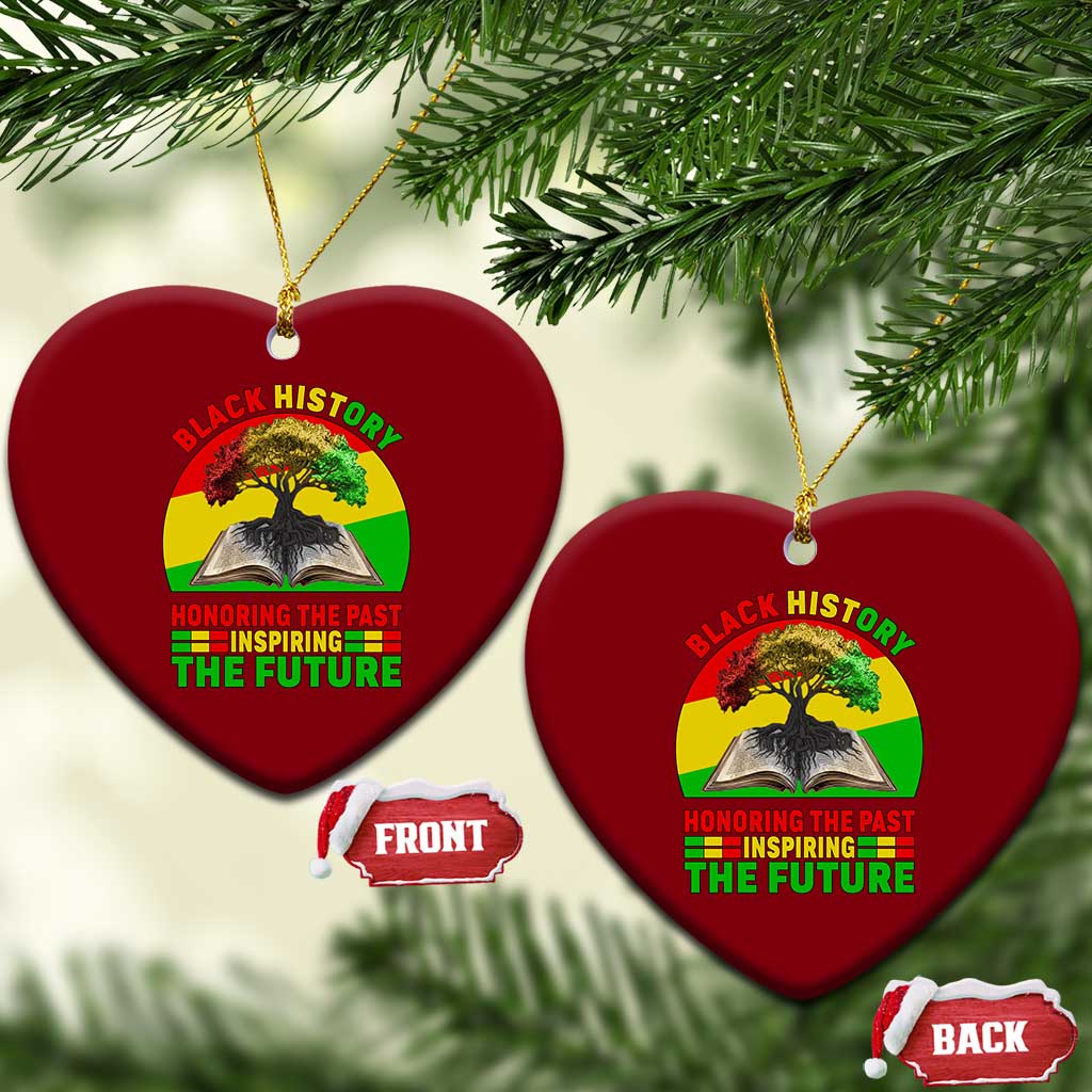 Black History Honoring The Past Inspiring The Future Ceramic Ornament African American Pride TS12 Print Your Wear