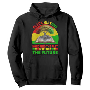 Black History Honoring The Past Inspiring The Future Hoodie African American Pride TS12 Black Print Your Wear