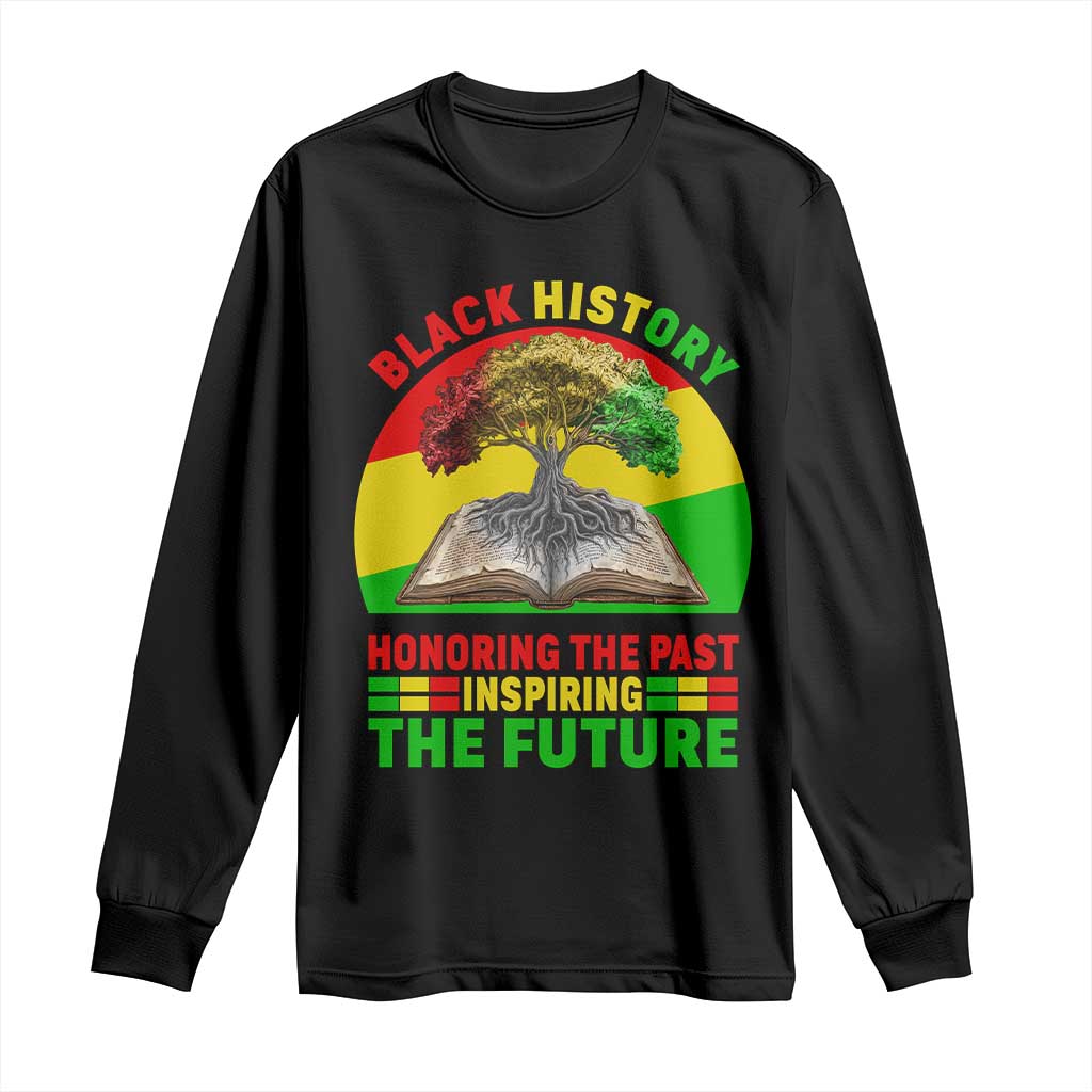 Black History Honoring The Past Inspiring The Future Long Sleeve Shirt African American Pride TS12 Black Print Your Wear