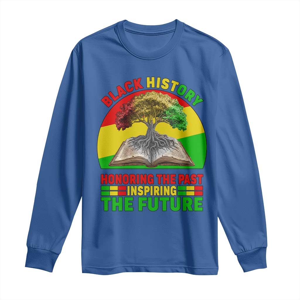 Black History Honoring The Past Inspiring The Future Long Sleeve Shirt African American Pride TS12 Royal Blue Print Your Wear
