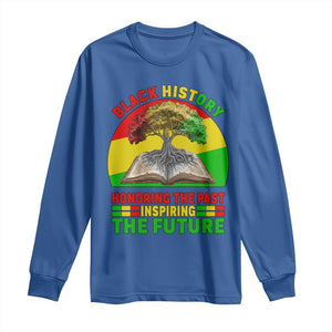 Black History Honoring The Past Inspiring The Future Long Sleeve Shirt African American Pride TS12 Royal Blue Print Your Wear