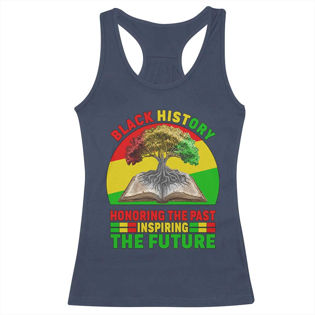 Black History Honoring The Past Inspiring The Future Racerback Tank Top African American Pride TS12 Navy Print Your Wear